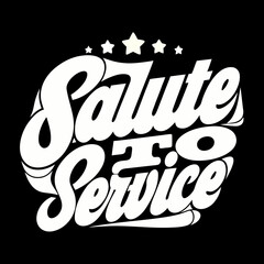 White salute to service text with stars on black lettering