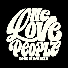 Cream colored retro text one love one people one kwanzaa