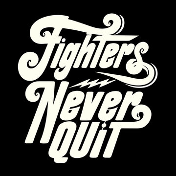 Cream Fighters Never Quit Text on Black Background