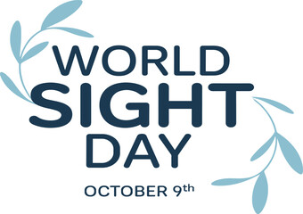 World Sight Day awareness design, vision health celebration graphic, eye care campaign illustration, global sight protection event poster for October 9 observance