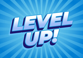 A vibrant graphic design featuring the text LEVEL UP! in bold, 3D style against a blue radial backgr