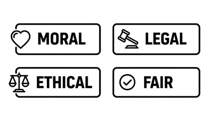 Four black and white outline icons that visualize decision-making criteria. Each box contains one term (MORAL, LEGAL, ETHICAL, FAIR) and a corresponding icon (heart, judge's gavel, scales, checkmark).