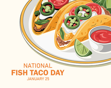 National Fish Taco Day poster vector illustration. Mexican Taco food with fried fish and vegetables icon vector. Taco on a plate with salsa sauce and lime drawing. January 25. Important day - Powered by Adobe