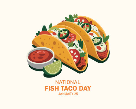 National Fish Taco Day poster vector illustration. Mexican Taco food with fried fish and vegetables icon vector. Taco on a plate with salsa sauce and lime drawing. January 25. Important day