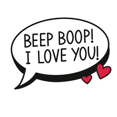 Isolated Beep Boop I Love You Doodle Speech Bubble with Hearts Icon