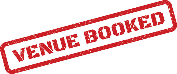 Grunge rubber stamp impression displaying VENUE BOOKED with a distressed texture, suitable for official event planning or confirmation documents