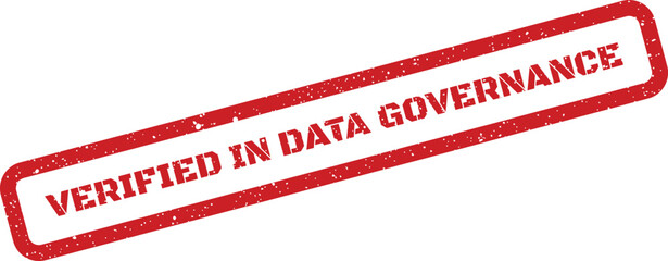 Grungy rectangular stamp impression indicating official verification in data governance, perfect for demonstrating digital information integrity and strict regulatory adherence