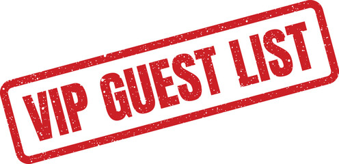 Textured rubber stamp vector illustration clearly displaying VIP Guest List text, signifying privileged entry and exclusive event management