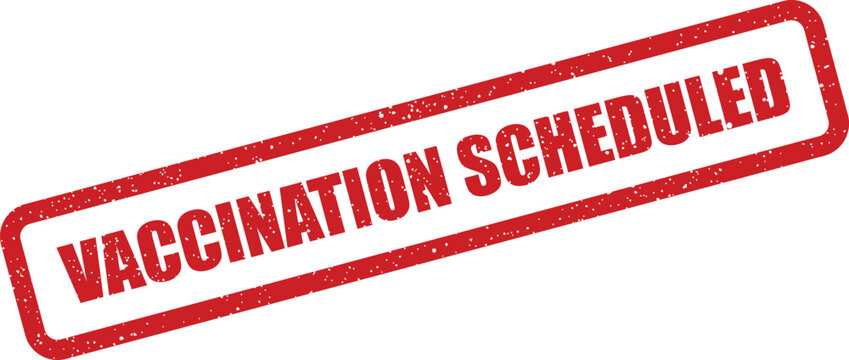 Textured rubber stamp indicating Vaccination Scheduled for medical appointments and health reminders