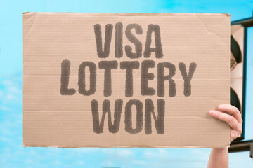 "Visa Lottery Won" Winners obtain residency through randomized selection processes. WINNER. RESIDENCY. LOTTERY. SELECTION. OBTAIN.