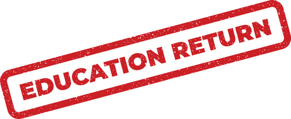 Diagonal rectangular grunge rubber stamp displaying EDUCATION RETURN indicating submission or completion status
