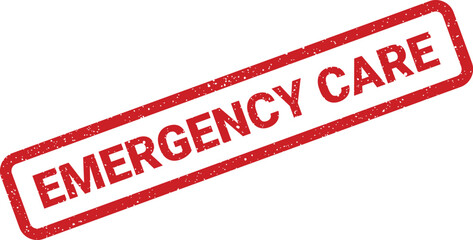 Distressed red rectangular stamp displaying EMERGENCY CARE for critical health services and medical situations
