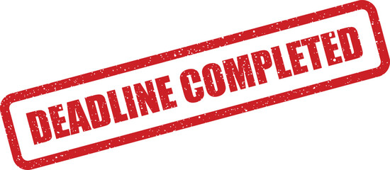 Grunge red rubber stamp with the text DEADLINE COMPLETED marking the successful finish of a task or project