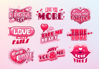 Naklejka premium Y2k icons cartoon vector set with pink romantic phrases, hearts, lips, arrows, balloon, sparkle and cloud elements. Retro love quotes for valentines holiday in bold glossy lettering and hippie vibe