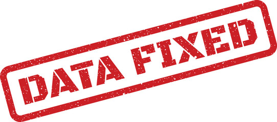 Red distressed rubber stamp with DATA FIXED text indicating successful data correction or completion