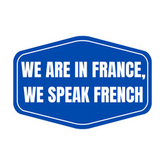 We are in France we speak French symbol icon
