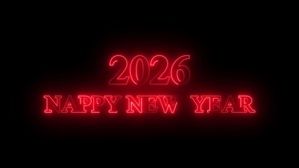 A neon sign happy new year with Bright neon 2026 happy new year animation with fireworks and glowing te.4K