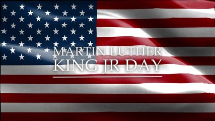 Celebrating MLK Day with waving American flag in the background. 4k patriotic typography animation of Martin Luther King Jr Day. Honoring the dream