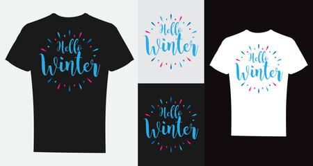 Fototapeta premium Hello Winter T-Shirt Design Template | Winter T-Shirt Vector, Hello Winter Typography, Seasonal Snowflake Graphic, Winter Apparel Print, Holiday T-Shirt Illustration, Winter Quote Shirt Design