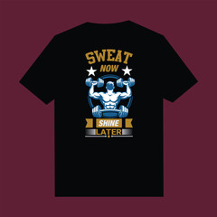 Muscular man lifting dumbbells with text sweat now shine later