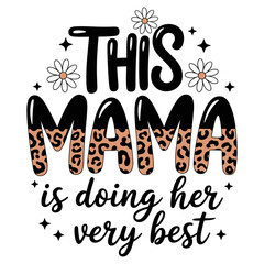 Celebrating Mama with a trendy leopard print design and cute flowers, a perfect gift for Mother's Day or a special birthday celebration of motherhood