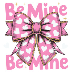Charming Be Mine Valentine's design featuring a pink bow adorned with white hearts, perfect for festive celebrations and romantic expressions of love and affection