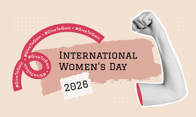 Iwd banner with halftone hand, woman power gesture. Givetogain slogan. 2026 International women day collage. Vector illustration.