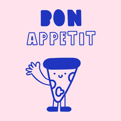 Happy Pizza Illustration. Vector outline of waving pizza character with text Bon Appetit. For family restaurant decor, food blog and cheerful menu design.