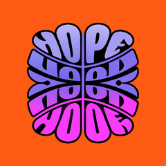 Obraz premium Hope for your circular psychedelic text typography