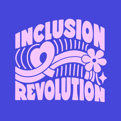 Inclusion Revolution text with heart ribbon and flower on blue