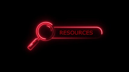 Glowing neon magnifying glass over the word resources isolated on black background, symbolizing search and discovery of information.with 4k video animation.