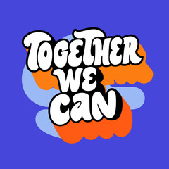 Together We Can text with abstract shapes on blue background