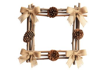 Rustic frame made of branches, pine cones and burlap bows isolated on transparent background