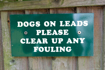 Dogs on Leads and Clear Up Fouling Warning Sign