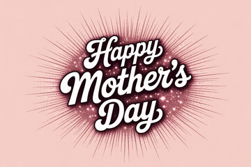 Celebrate Happy Mother's Day with a sweet message, perfect for cards, social media posts, and heartfelt gifts that show your love and appreciation for Mom