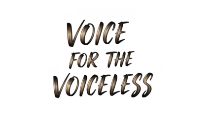 Illuminated text reads voice for the voiceless in a stylized font with a glowing effect isolated on transparent background