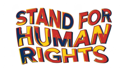 Colorful textured text stand for human rights message isolated on transparent background