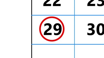 Calendar of march month 29th day is red circled,looped animation.A very important date in the calendar.Signing a day on a calendar.