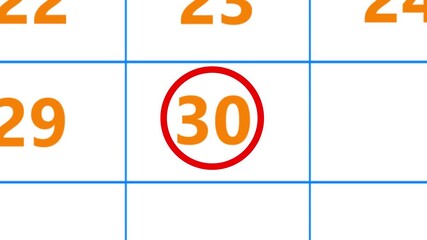 Calendar of june month 30th day is red circled,looped animation.A very important date in the calendar.Signing a day on a calendar.