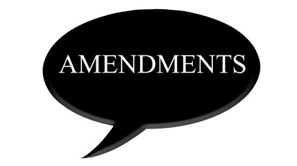 Digital composite. 

Black speech bubble with text commonly used in meetings and AGM’s. 
“Amendments”

text bubble,