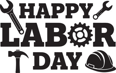 Happy Labor Day text with tools and hard hat lettering words