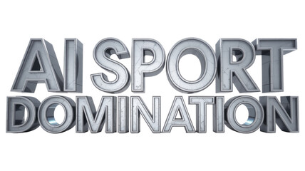 A compelling 3D metallic text rendering of 'AI SPORT DOMINATION,' visually representing the future convergence of artificial intelligence and sports dominance. background removed