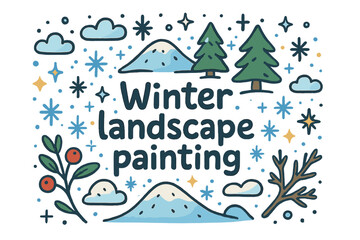Fototapeta premium Winter Wonderland Doodle. Winter landscape painting. Hand-drawn doodle illustration of Winter landscape