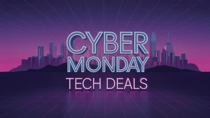 Neon 'Cyber Monday Tech Deals' text over a synthwave city skyline and grid, promoting online sales event for technology.
