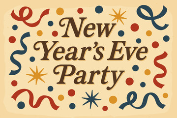 Fototapeta premium Vintage New Year's Celebration. New Year’s Eve party confetti. vintage serif script, shadowed outlines, aged