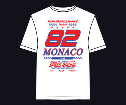 Monaco High Performance team speed racing fearless club print artwork apparel industry and other usage.