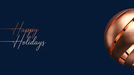 Elegant copper holiday ornament with 'Happy Holidays' text on a deep blue background