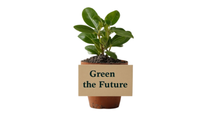 PNG of A vibrant green plant in a terra cotta pot, symbolizing growth with a sign reading 'Green the Future'.
