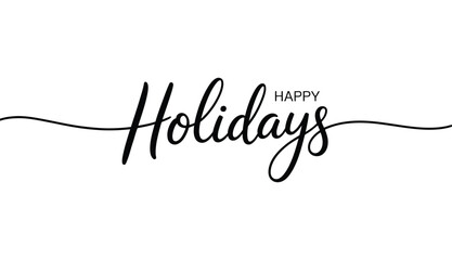 Minimalist Happy Holidays elegant black script typography with decorative line flourish, perfect for modern greeting cards, seasonal invitations and festive designs © Mushtaq