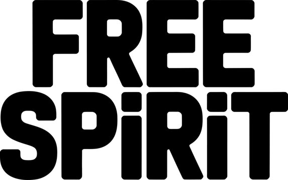 Naklejki Black free spirit text on white background lettering typography